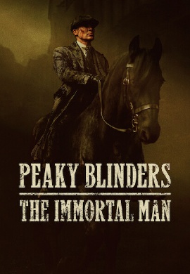 Peaky Blinders: The Immortal Man (2026)